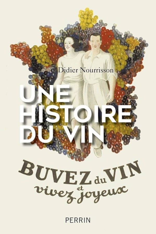 Couverture d’« Une histoire du vin » de Didier Nourrisson